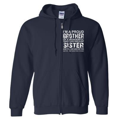 Funny Birthday Gift For Brother From Awesome Sister Present Full Zip Hoodie