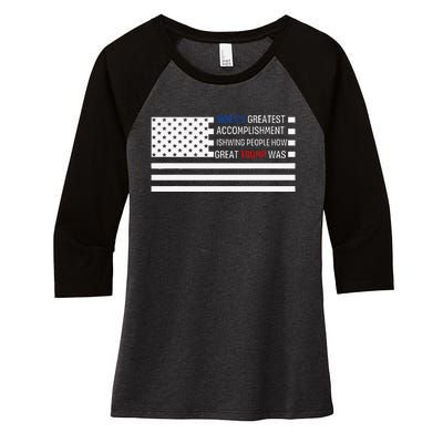 Funny BidenS Greatest Accomplishment Is Showing Trump 2024 Women's Tri-Blend 3/4-Sleeve Raglan Shirt