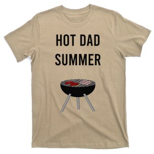 Funny BBQ Grilling Father Day Gag Joke Daddy Hot Dad Summer T-Shirt