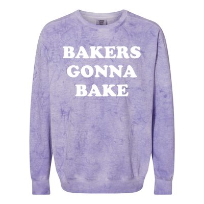 Funny Bakers Gonna Bake Trendy Baking Gift Colorblast Crewneck Sweatshirt