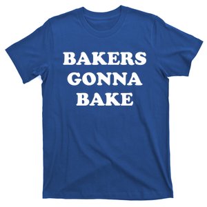 Funny Bakers Gonna Bake Trendy Baking Gift T-Shirt