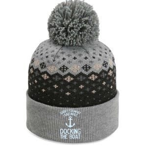 Funny Boating Gift Sorry What I Said Docking Boat The Baniff Cuffed Pom Beanie