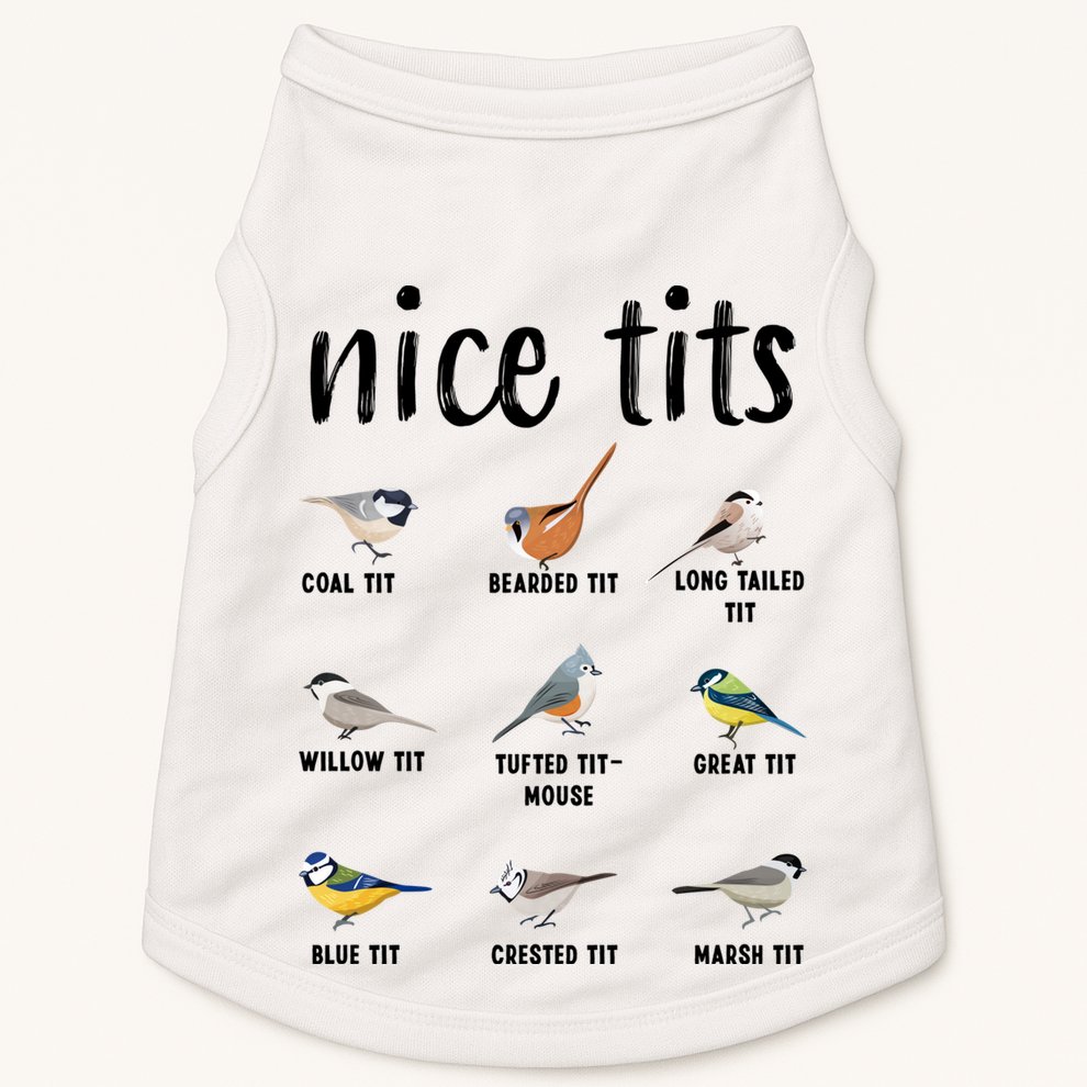 Funny Bird Gift Nice Tits Ornithology Doggie Tank