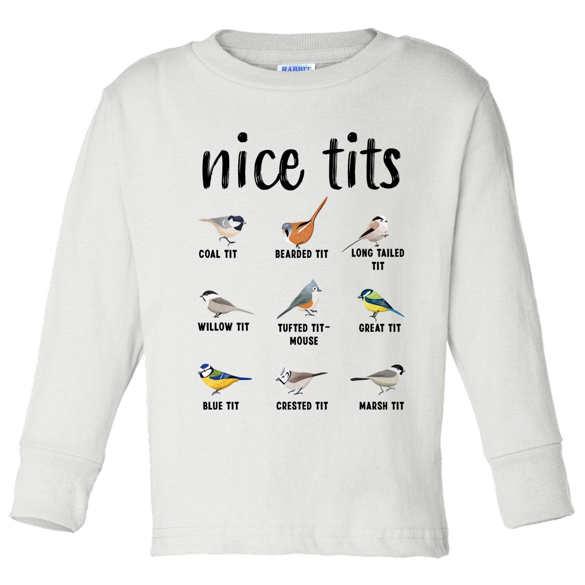 Funny Bird Gift Nice Tits Ornithology Toddler Long Sleeve Shirt