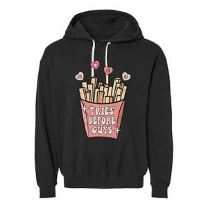 Fries Before Guys Foodie Lover Valentine Cartoon Graphic Garment-Dyed Fleece Hoodie