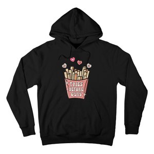 Fries Before Guys Foodie Lover Valentine Cartoon Graphic Hoodie