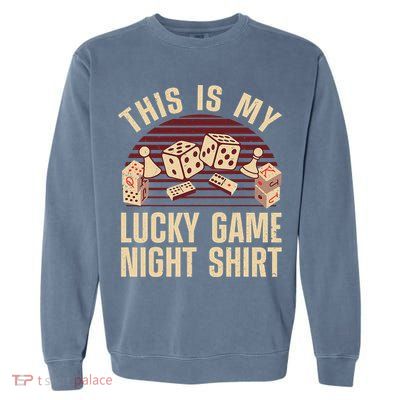 Funny Board Game Lucky Game Night Gift Garment-Dyed Sweatshirt