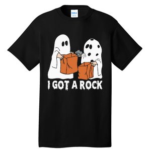 Funny Boo Ghost Scary I Got A Rock Halloween Tall T-Shirt