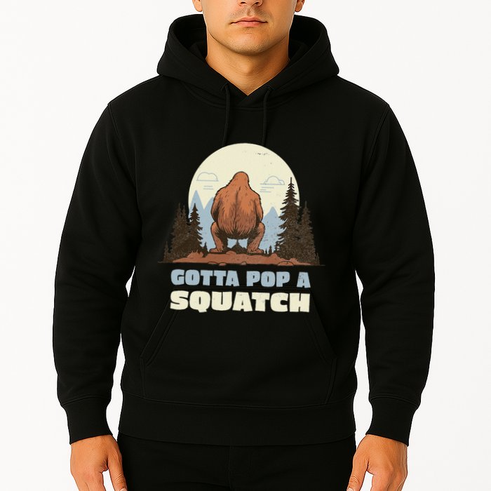 Funny Bigfoot Gotta Pop A Squatch Sasquatch Poop Joke Pun Hoodie