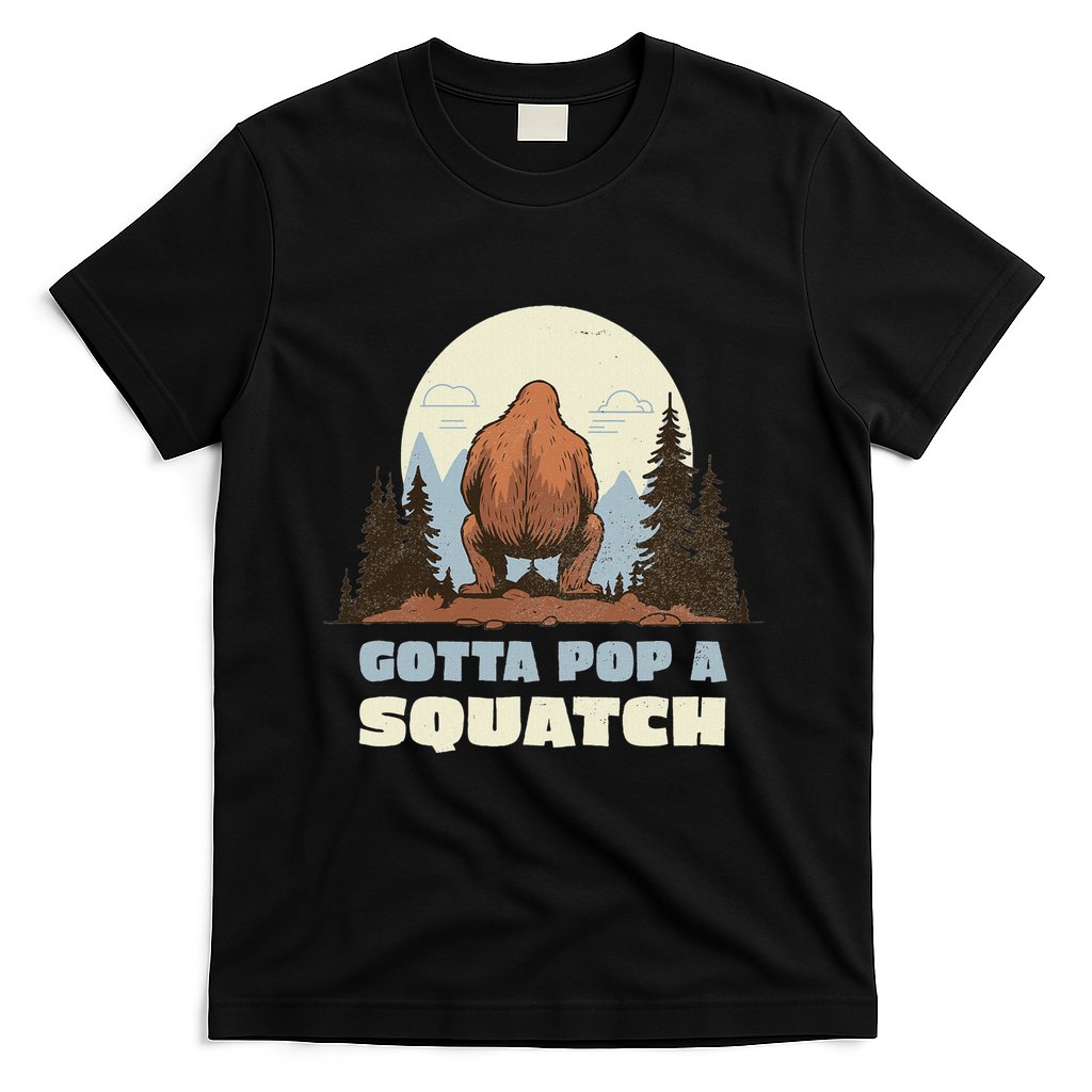 Funny Bigfoot Gotta Pop A Squatch Sasquatch Poop Joke Pun T-Shirt