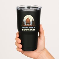 Funny Bigfoot Gotta Pop A Squatch Sasquatch Poop Joke Pun Tumbler