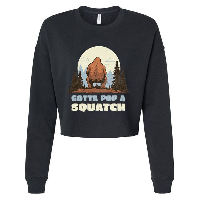 Funny Bigfoot Gotta Pop A Squatch Sasquatch Poop Joke Pun Cropped Pullover Crew