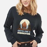 Funny Bigfoot Gotta Pop A Squatch Sasquatch Poop Joke Pun Cropped Pullover Crew