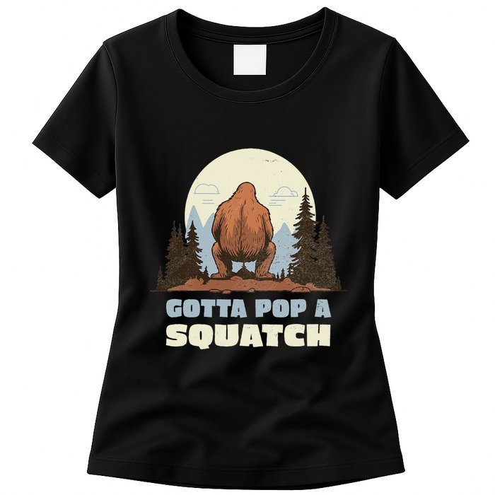 Funny Bigfoot Gotta Pop A Squatch Sasquatch Poop Joke Pun Womens T-Shirt