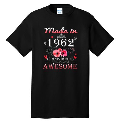 Funny Birthday Gifts Made In 1962 Floral 60th Birthday Tall T-Shirt