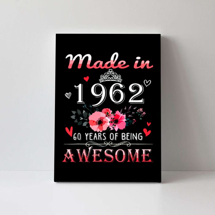 Funny Birthday Gifts Made In 1962 Floral 60th Birthday Canvas