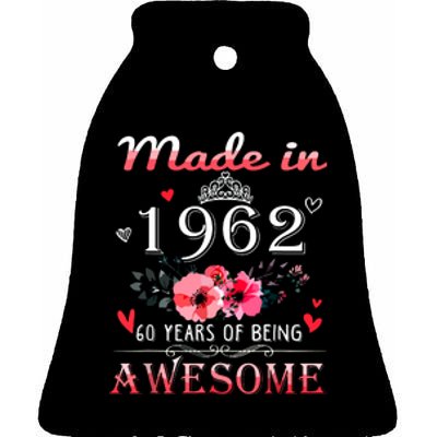 Funny Birthday Gifts Made In 1962 Floral 60th Birthday Ceramic Bell Ornament