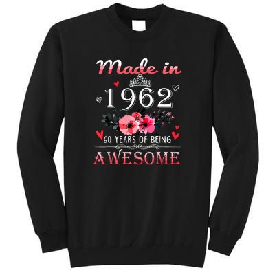 Funny Birthday Gifts Made In 1962 Floral 60th Birthday Tall Sweatshirt