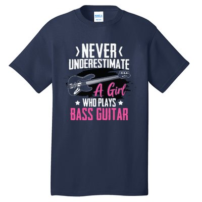 Funny Bass Guitar Lover Graphic Women And Girl Bass Player Tall T-Shirt