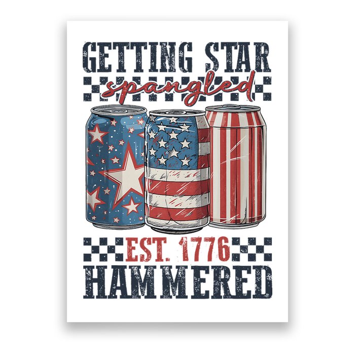 Funny Beer Getting Star Spangled Hammered 4th Of July Preppy Poster