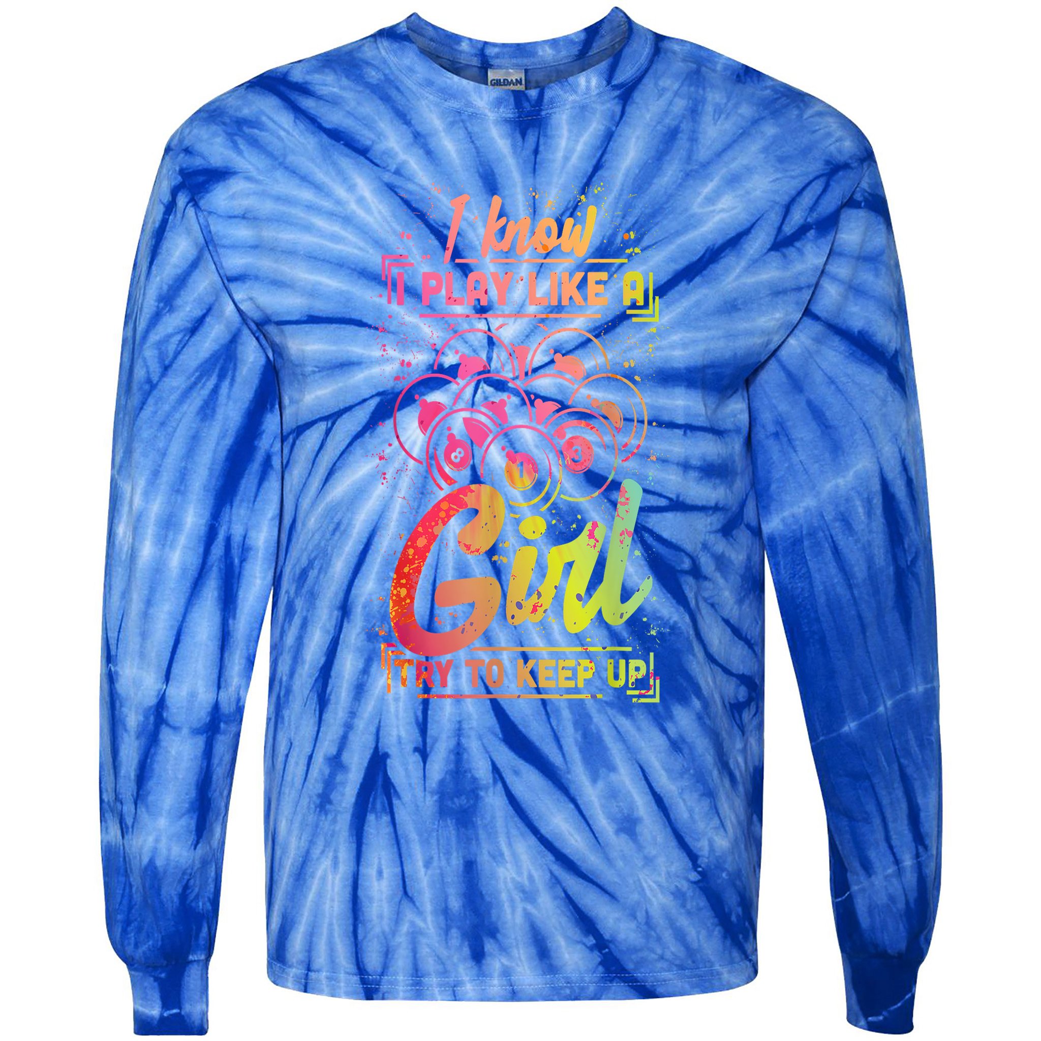 Funny Billiards Gift Team Play Like A Girl Gift Ideas For Fan Tie-Dye Long Sleeve Shirt