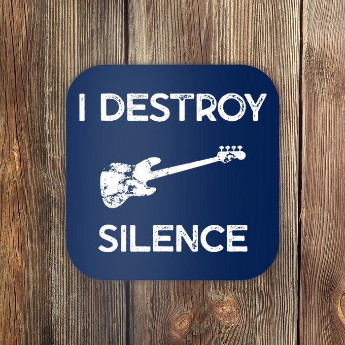 Funny Bass Guitar I Destroy Silence Coaster