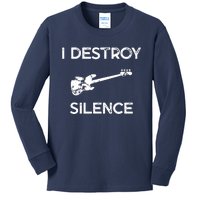 Funny Bass Guitar I Destroy Silence Kids Long Sleeve Shirt