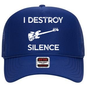 Funny Bass Guitar I Destroy Silence High Crown Mesh Back Trucker Hat