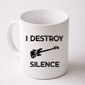 Funny Bass Guitar I Destroy Silence Coffee Mug