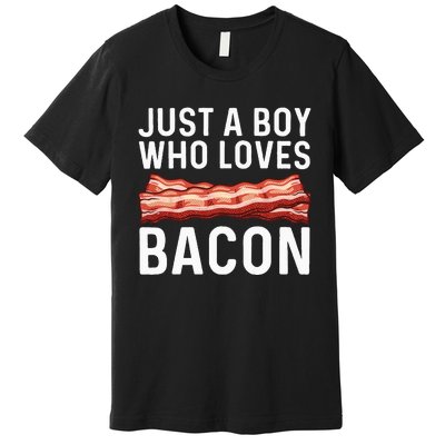 Funny Bacon Gift For Bacon Lovers Meat Foodie Pun Premium T-Shirt