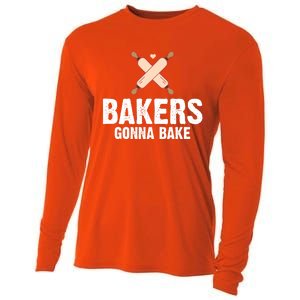 Funny Bakers Gonna Bake Baking Lover Rolling Pins Funny Gift Cooling Performance Long Sleeve Crew