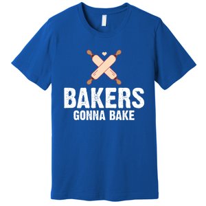 Funny Bakers Gonna Bake Baking Lover Rolling Pins Funny Gift Premium T-Shirt