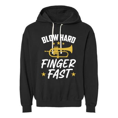 Flügelhorn Blow Hard Finger Fast Funny Flugelhorn Meaningful Gift Garment-Dyed Fleece Hoodie