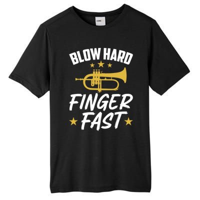 Flügelhorn Blow Hard Finger Fast Funny Flugelhorn Meaningful Gift Tall Fusion ChromaSoft Performance T-Shirt