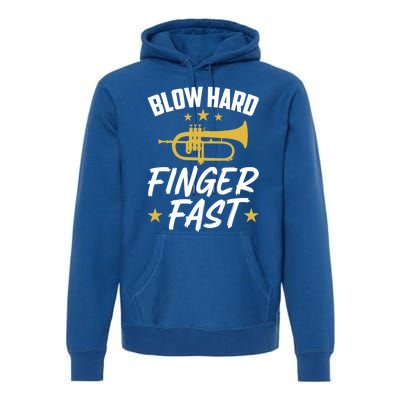 Flügelhorn Blow Hard Finger Fast Funny Flugelhorn Meaningful Gift Premium Hoodie