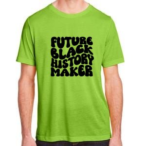 Future Black History Maker Proud African American Afro Girl Adult ChromaSoft Performance T-Shirt