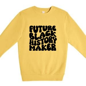 Future Black History Maker Proud African American Afro Girl Premium Crewneck Sweatshirt