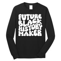 Future Black History Maker Proud African American Afro Girl Long Sleeve Shirt