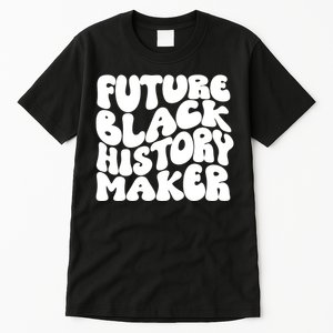 Future Black History Maker Proud African American Afro Girl Tall T-Shirt