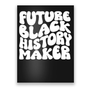 Future Black History Maker Proud African American Afro Girl Poster