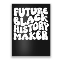 Future Black History Maker Proud African American Afro Girl Poster