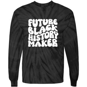 Future Black History Maker Proud African American Afro Girl Tie-Dye Long Sleeve Shirt