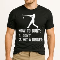 Funny Baseball Hitter Player How To Bunt DonT Hit A Dinger Gift Cooling Performance Crew T-Shirt