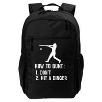 Funny Baseball Hitter Player How To Bunt DonT Hit A Dinger Gift Backpack