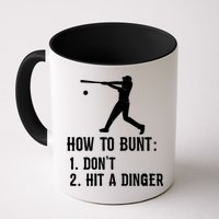 Funny Baseball Hitter Player How To Bunt DonT Hit A Dinger Gift Mug