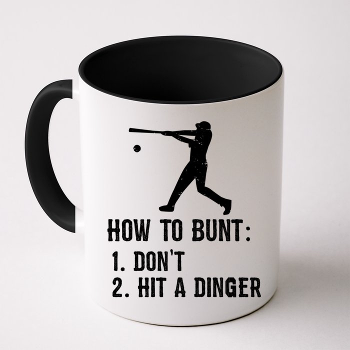 Funny Baseball Hitter Player How To Bunt DonT Hit A Dinger Gift Mug