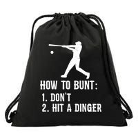 Funny Baseball Hitter Player How To Bunt DonT Hit A Dinger Gift Drawstring Bag