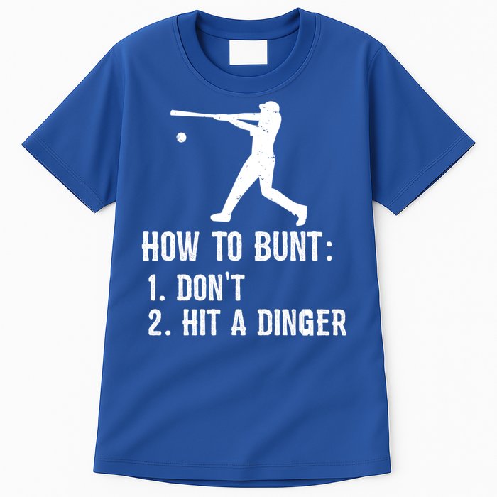 Funny Baseball Hitter Player How To Bunt DonT Hit A Dinger Gift Tall T-Shirt