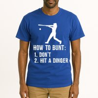 Funny Baseball Hitter Player How To Bunt DonT Hit A Dinger Gift Tall T-Shirt
