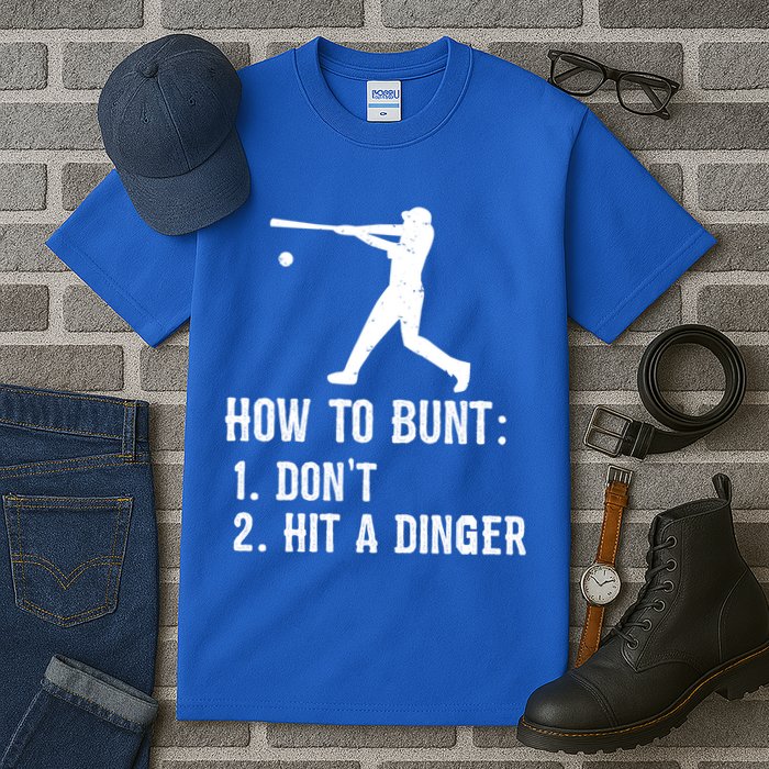 Funny Baseball Hitter Player How To Bunt DonT Hit A Dinger Gift Tall T-Shirt